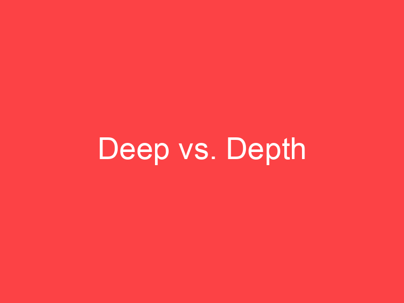 Adjective for depth